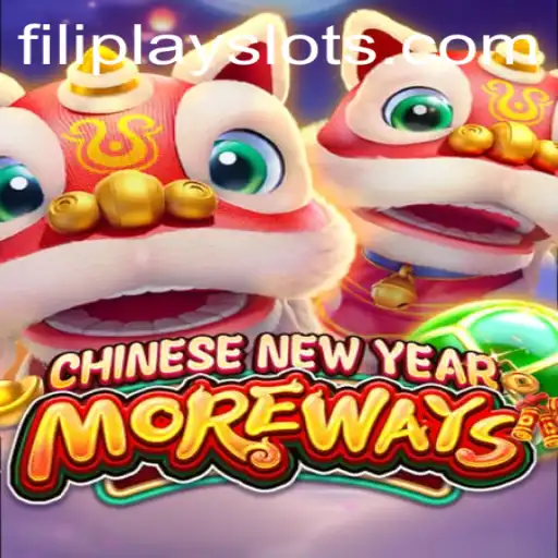 Exploring the Exciting World of 'CHINESENEWYEARMOREWAYS' with Filipplay