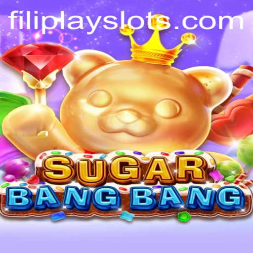 Exploring the Sweet Thrills of SUGARBANGBANG on Filiplay